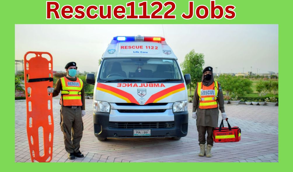 Rescue 1122 Jobs 2025 – Apply Online for Latest Vacancies